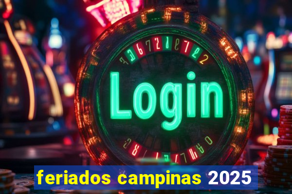 feriados campinas 2025